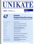 Cover: Unikate 47: Globale Kooperationsforschung - Universit&auml;t Duisburg - Essen SSC