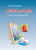 Cover: Gl&uuml;ck und Glas - Edition T&ouml;pfl