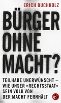 Cover: B&uuml;rger ohne Macht? - edition berolina