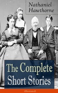 Cover: The Complete Short Stories of Nathaniel Hawthorne (Illustrated) - e-artnow