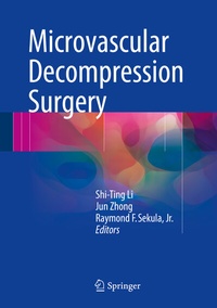 Enlarge image Cover: Microvascular Decompression Surgery - Springer