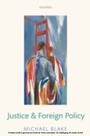 Cover: Justice and Foreign Policy - OUP eBook