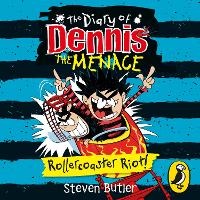 Enlarge image Cover: The Diary of Dennis the Menace: Rollercoaster Riot! (book 3) - Penguin Books Ltd