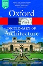 Cover: The Oxford Dictionary of Architecture - Oxford University Press