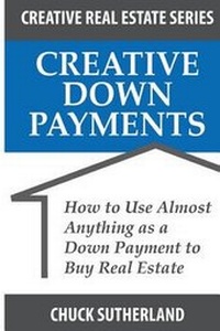 Enlarge image Cover: Creative Real Estate Down Payments - CES Sutherland Management LLC