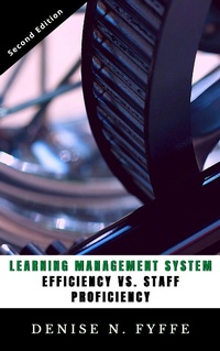 Enlarge image Cover: Learning Management System Efficiency Versus Staff Proficiency - Lulu.com