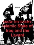 Cover: Know Thy Enemy: Islamic State of Iraq and the Levant - Lulu.com