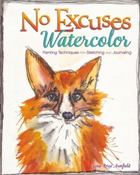 Abbildung von: No Excuses Watercolor - North Light Books