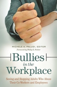 Abbildung von: Bullies in the Workplace - Praeger Publishers Inc