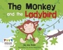 Cover: The Monkey and the Ladybird - Raintree