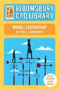 Cover: Bloomsbury CPD Library: Middle Leadership - Bloomsbury Education