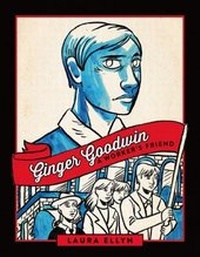 Abbildung von: Ginger Goodwin - Between the Lines