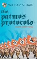 Cover: The Patmos Protocol; Hitler's Secret World - New Generation Publishing