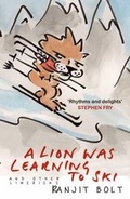 Cover: A Lion Was Learning to Ski, and Other Limericks - Gibson Square Books Ltd