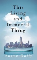 Cover: This Living and Immortal Thing - Granta Books