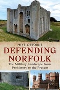 Cover: Defending Norfolk - Fonthill Media Ltd