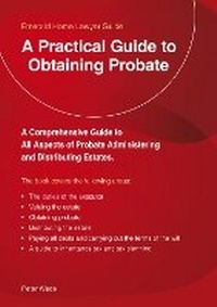 Abbildung von: A Practical Guide To Obtaining Probate - Emerald Publishing