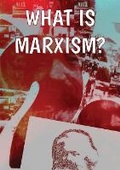 Cover: What Is Marxism? - Wellred Books