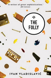 Enlarge image Cover: The Folly - And Other Stories