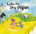 Cover: Lulu the Shy Piglet - Big and Small Publishing