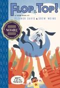 Cover: Flop to the Top! - Toon Books