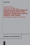 Cover: Translating Writings of Early Scholars in the Ancient Near East, Egypt, Greece and Rome - De Gruyter