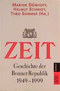 Cover: ZEIT-Geschichte der Bonner Republik 1949 - 1999 - Rowohlt Taschenbuch