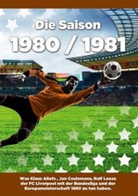 Enlarge image Cover: Die Saison 1980 / 1981 - BoD - Books on Demand