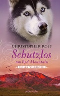 Cover: Schutzlos am Red Mountain - Ueberreuter