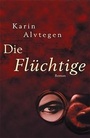 Cover: Die Flüchtige - Wunderlich