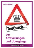 Cover: Testbuch der Abwicklungen und &Uuml;berg&auml;nge - Beyer, Joachim, Verlag