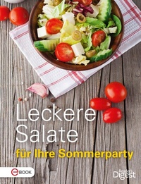 Abbildung von: Leckere Salate für Ihre Sommerparty - Verlag Das Beste GmbH - Reader's Digest Deutschland