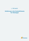 Cover: Einf&uuml;hrung in die Farbstoffchemie f&uuml;r Histologen - Literaricon Verlag