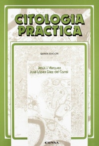 Abbildung von: Citología práctica - EUNSA. EDICIONES UNIVERSIDAD DE NAVARRA, S.A.