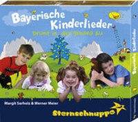 Abbildung von: Bayerische Kinderlieder - Sternschnuppe Verlag