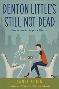 Cover: Denton Little's Still Not Dead - Knopf Books for Young Readers