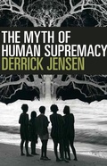 Cover: The Myth of Human Supremacy - Seven Stories Press