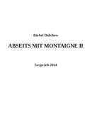 Cover: Abseits mit Montaigne / Abseits mit Montaigne II - epubli