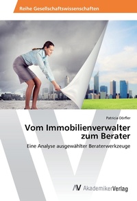 Abbildung von: Vom Immobilienverwalter zum Berater - AV Akademikerverlag