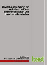 Abbildung von: Bewertungsverfahren für Verkehrs- und Verbindungsqualitäten von Hauptverkehrsstraßen - Fachverlag NW in Carl Ed. Schünemann KG