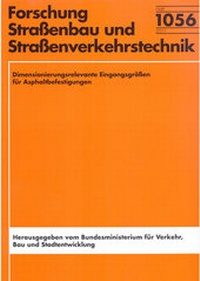 Abbildung von: Dimensionierungsrelevante Eingangsgrößen für Asphaltbefestigungen - Fachverlag NW in Carl Ed. Schünemann KG