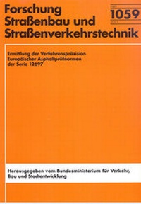 Abbildung von: Ermittlung der Verfahrenspräzision Europäischer Asphaltprüfnormen der Serie 12697 - Fachverlag NW in Carl Ed. Schünemann KG