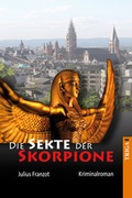 Cover: Die Sekte der Skorpione - TRIGA Der Verlag Gerlinde He&szlig;