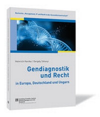 Abbildung von: Gendiagnostik und Recht in Europa, Deutschland und Ungarn - Steinbeis-Edition