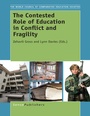 Cover: The Contested Role of Education in Conflict and Fragility - Brill