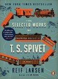 Cover: The Selected Works of T. S. Spivet - Penguin USA