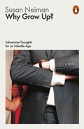 Cover: Why Grow Up? - Penguin Books Ltd