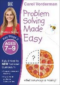 Enlarge image Cover: Problem Solving Made Easy, Ages 7-9 (Key Stage 2) - DK Children