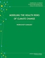 Cover: Modeling the Health Risks of Climate Change - National Academies Press