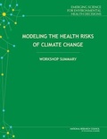 Cover: Modeling the Health Risks of Climate Change - National Academies Press